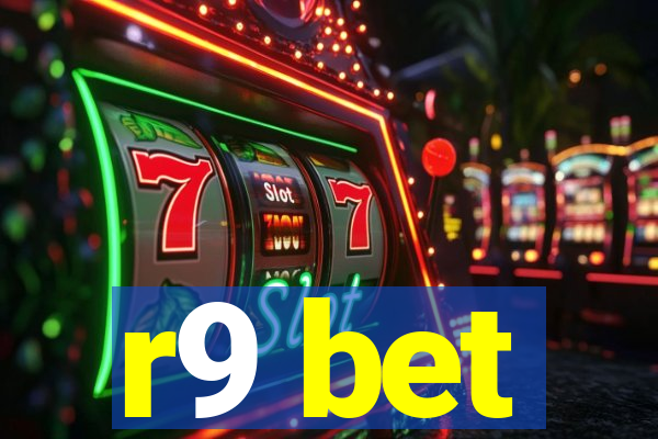 r9 bet